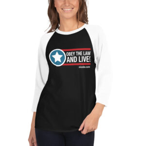 1. All Obey the law and Live 3/4 sleeve raglan shirt