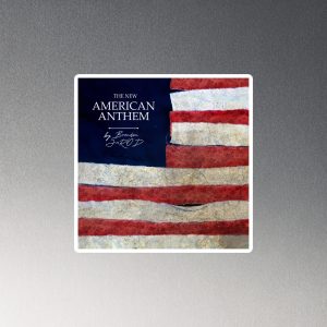 The New American Anthem Magnet