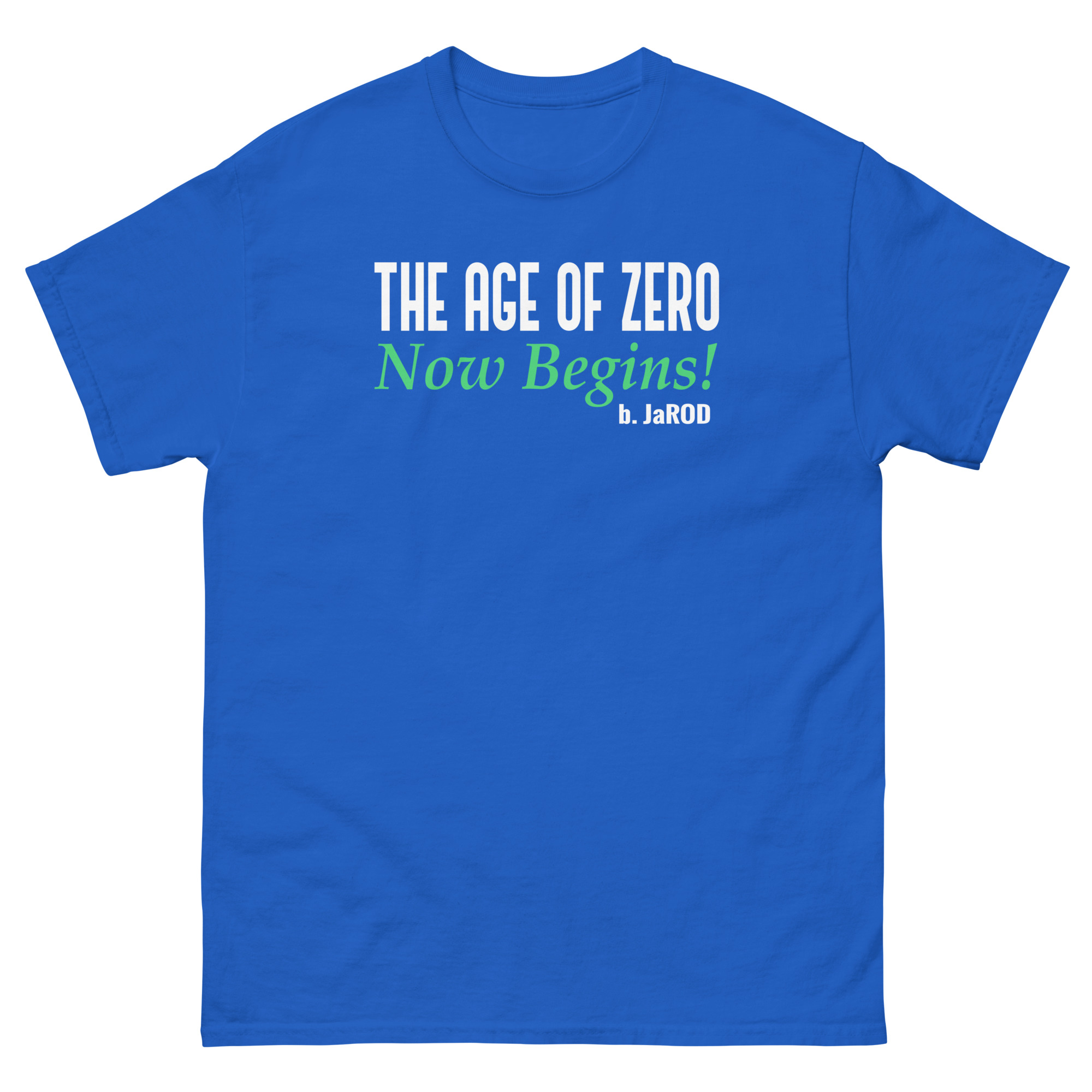 Age of zero unisex funniest and bestclassic tee shirt - Image 5