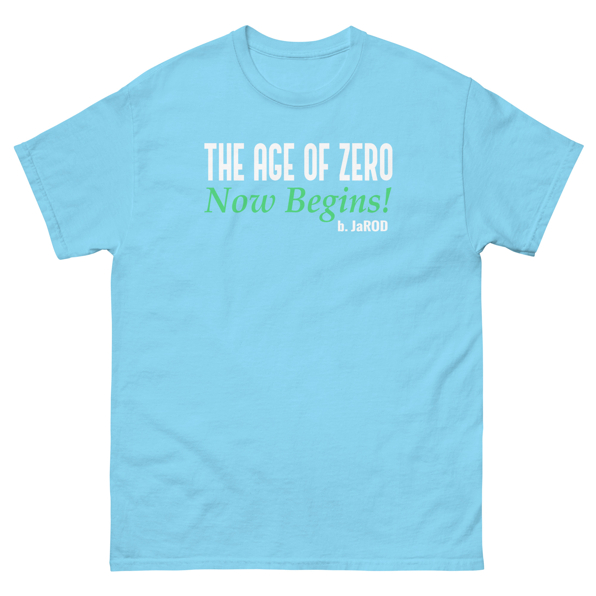 Age of zero unisex funniest and bestclassic tee shirt - Image 14