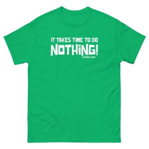 Do nothing unisex funniest and best classic tee shirt ever near me