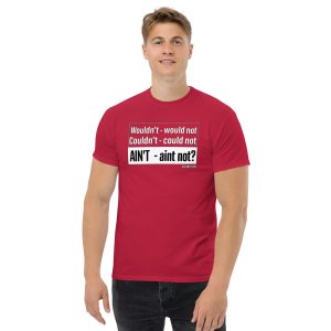 1 Ain't Not Unisex funniest and best tee shirt