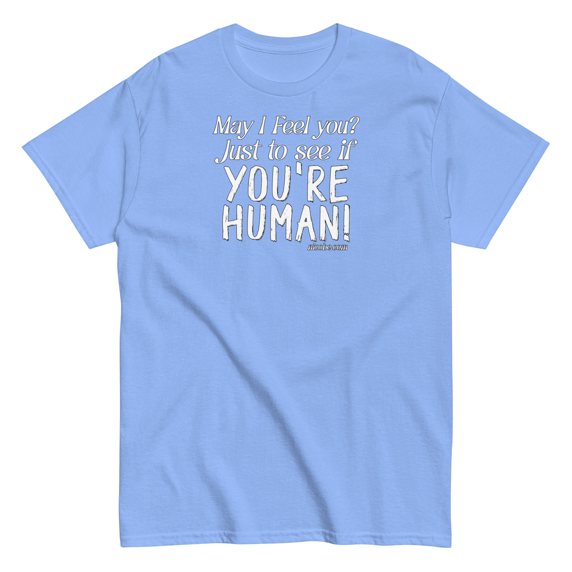 Carolina blue, best funniest human feelings saying quote t shirt men women