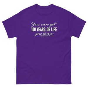 And you get 100 years Unisex classic funniest and best tee shirts ever near me