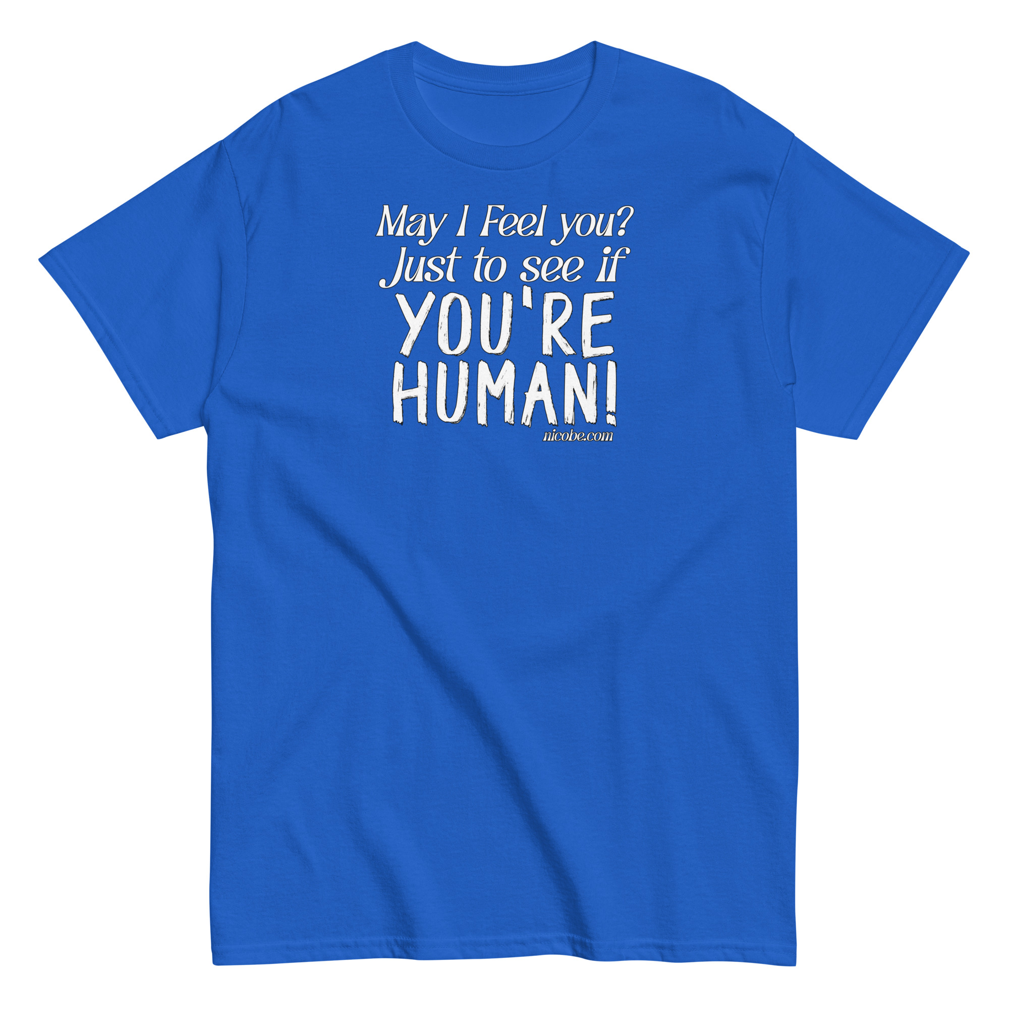royal blue, best funniest human feelings saying quote t shirt men women