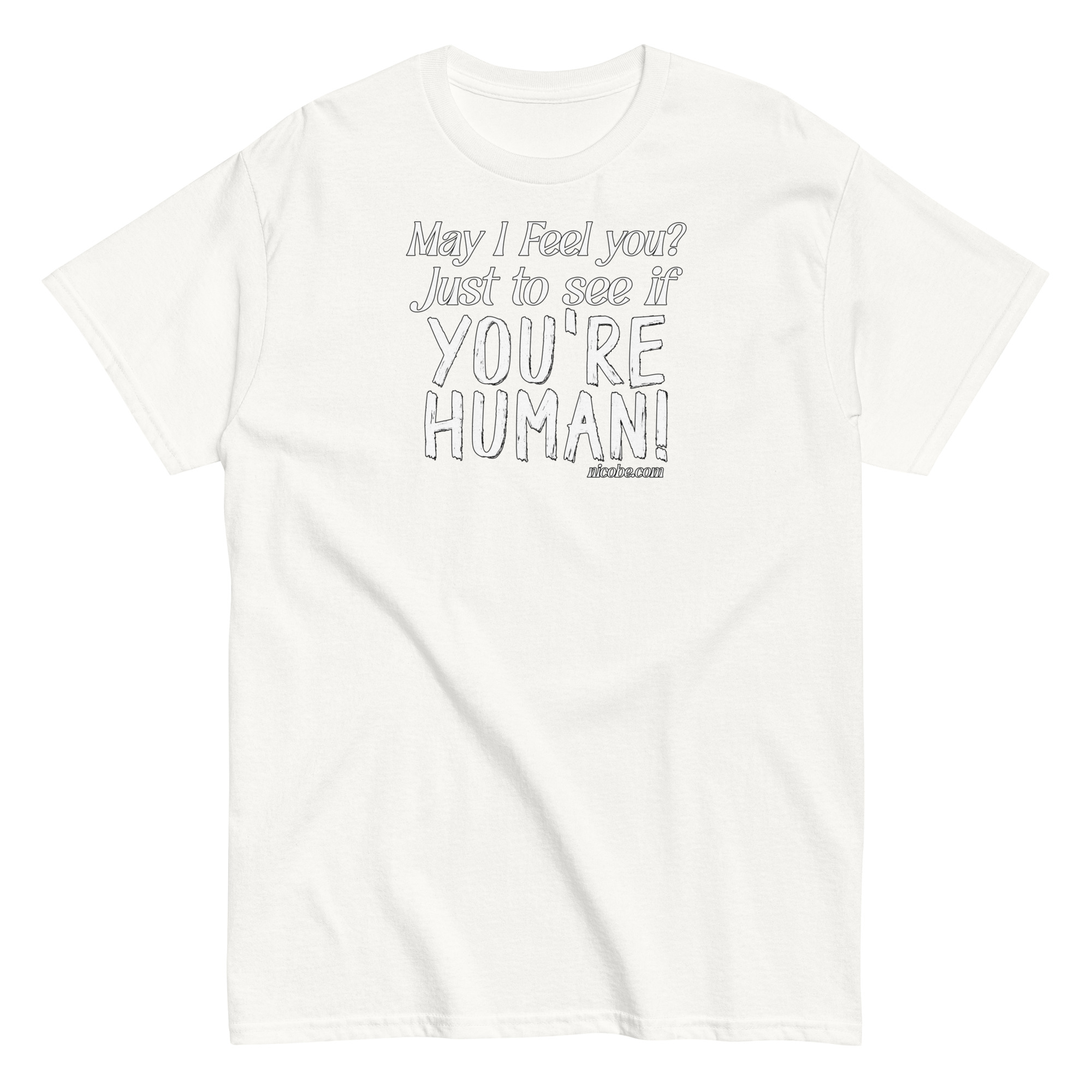 white, best funniest human feeling saying quote t shirt men women.jpgmen women