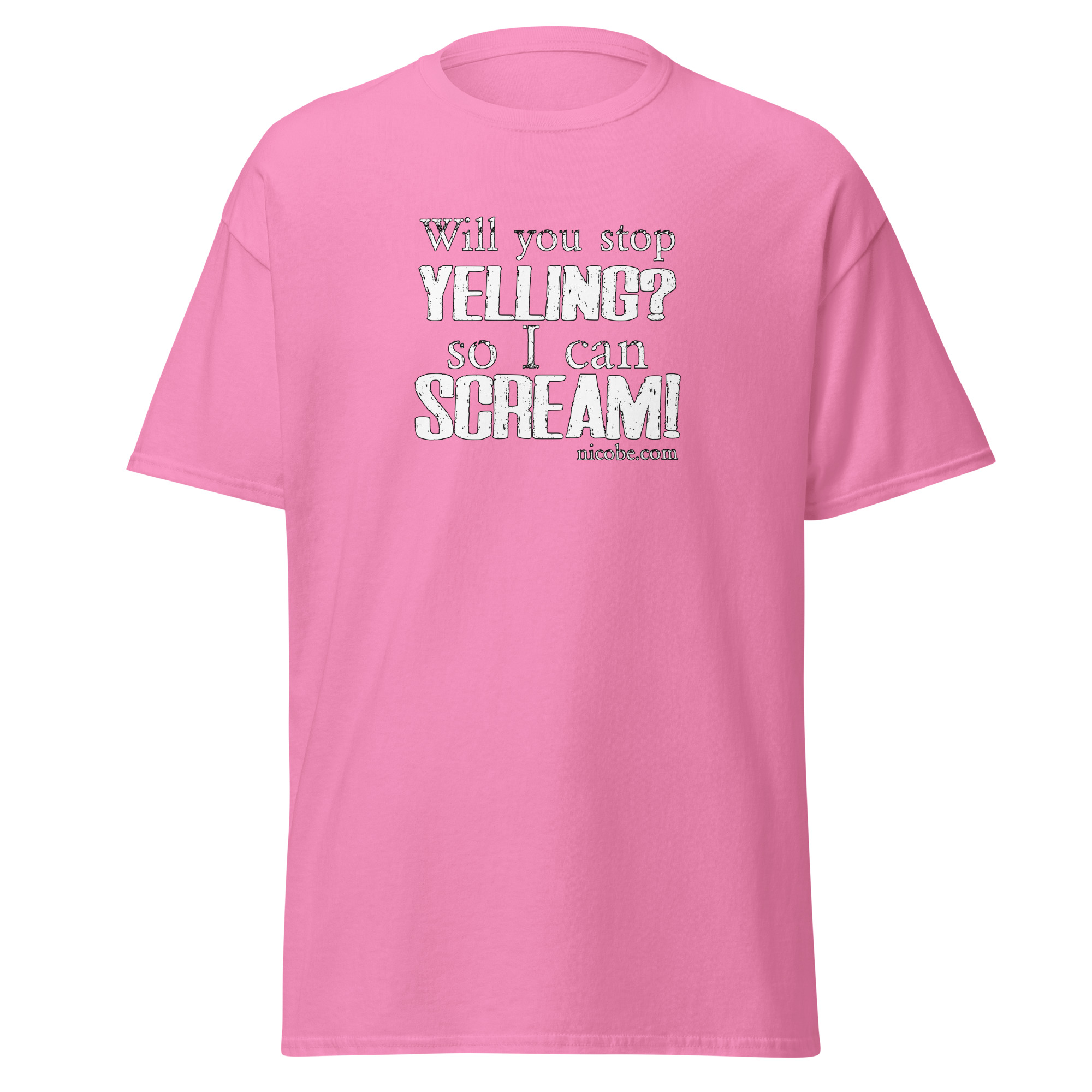 pink, best funniest sarcasm yelling screaming saying quote men women cotton t shirt.jpg