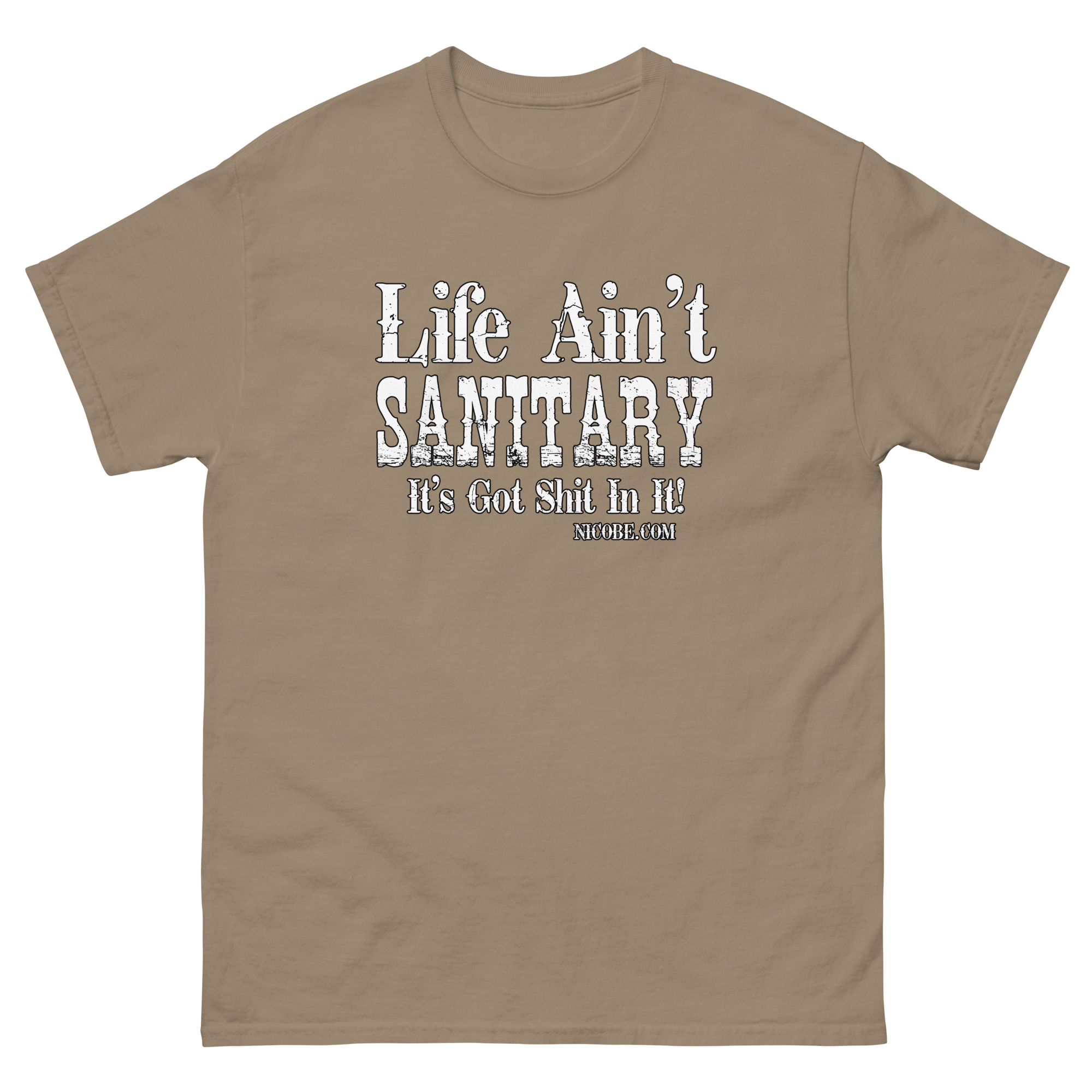 1. A life aint sanitary best funniest men women cotton classic tee shirt - Image 11