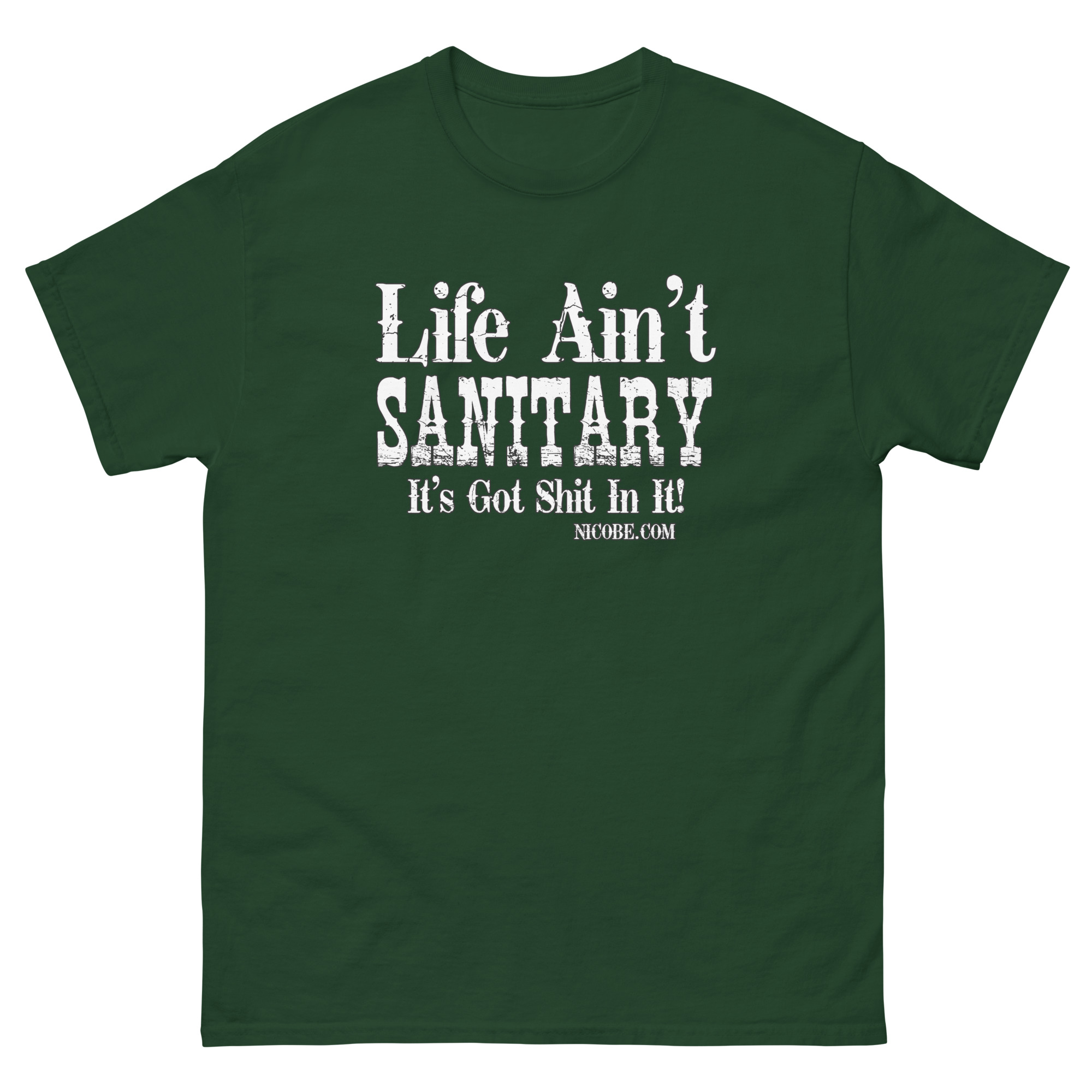 1. A life aint sanitary best funniest men women cotton classic tee shirt - Image 6