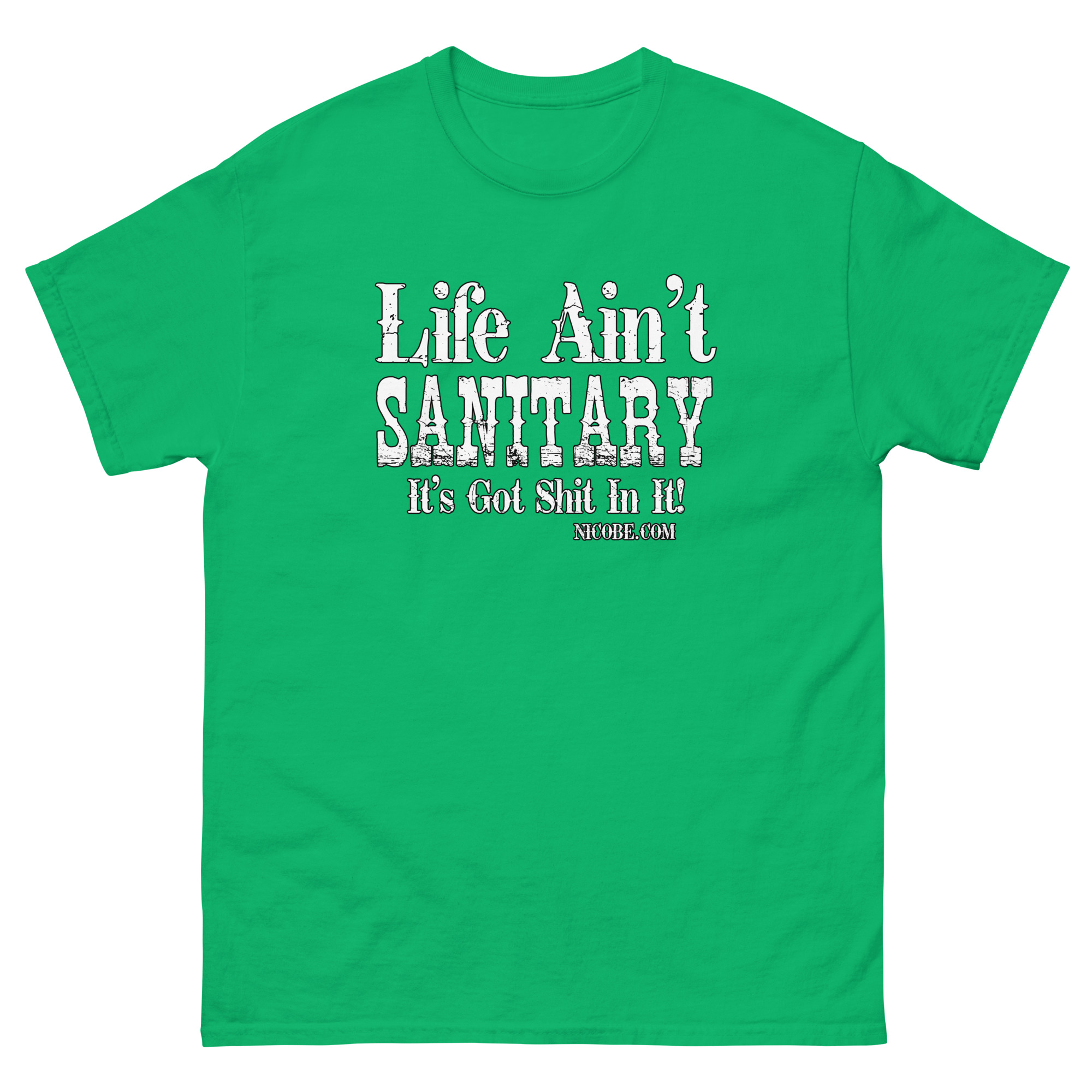 1. A life aint sanitary best funniest men women cotton classic tee shirt - Image 12