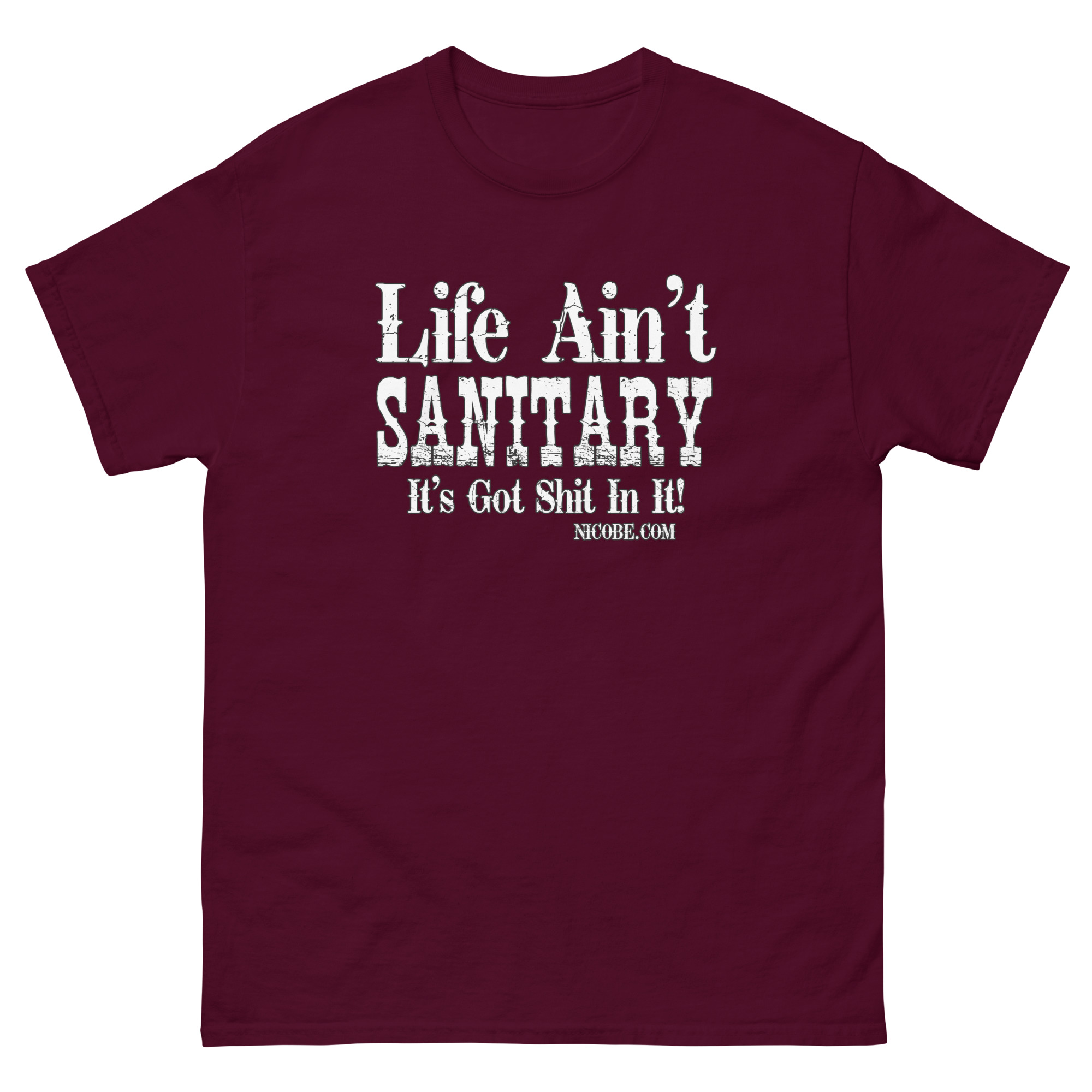 1. A life aint sanitary best funniest men women cotton classic tee shirt
